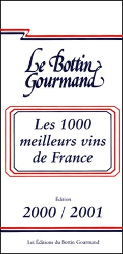Livrenpoche : Les 1000 meilleurs vins de France 2000-2001 - Marc Miannay - Livre