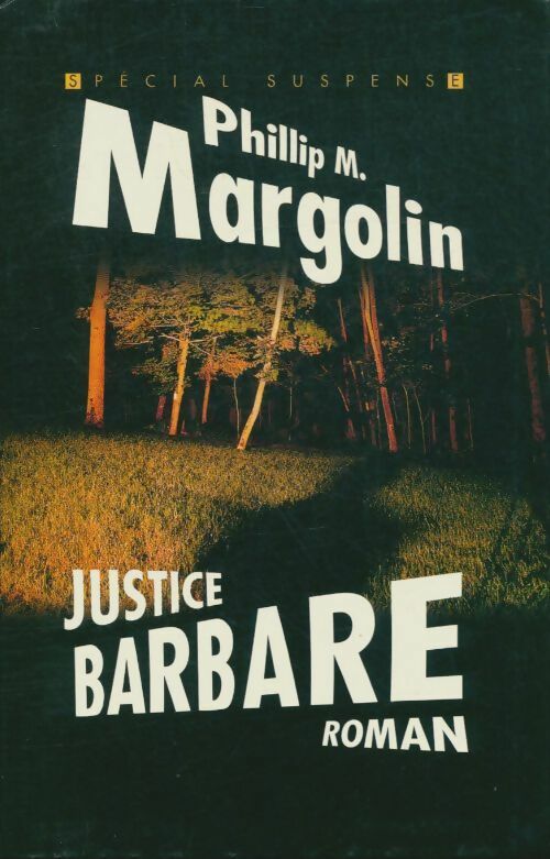 Livrenpoche : Justice barbare - Régis Haas - Livre