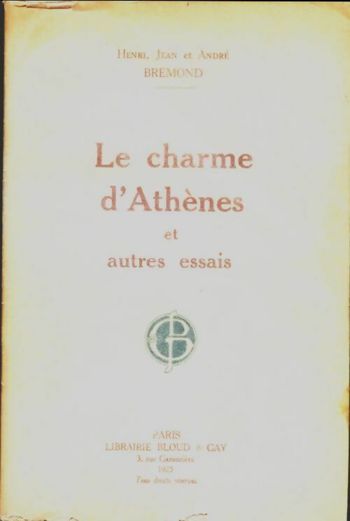 Livrenpoche : Le charme d'Athènes et autres essais - J Brémond - Livre
