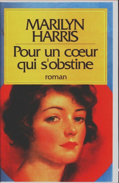 Livrenpoche : Pour un coeur qui s'obstine - Marilyn Harris - Livre