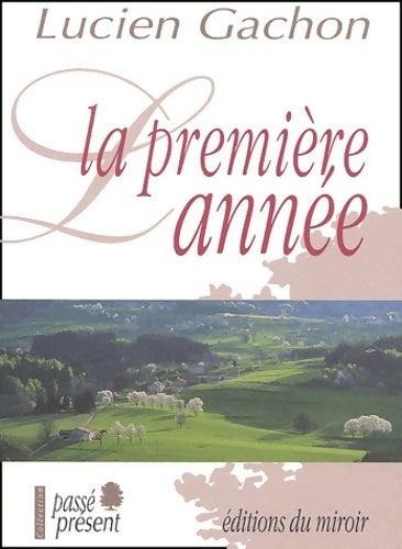 Livrenpoche : La première année - Gachon - Livre