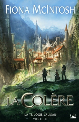 Livrenpoche : La trilogie valisar t03 la colère (édition reliée) : La trilogie valisar - Fiona McIntosh - Livre