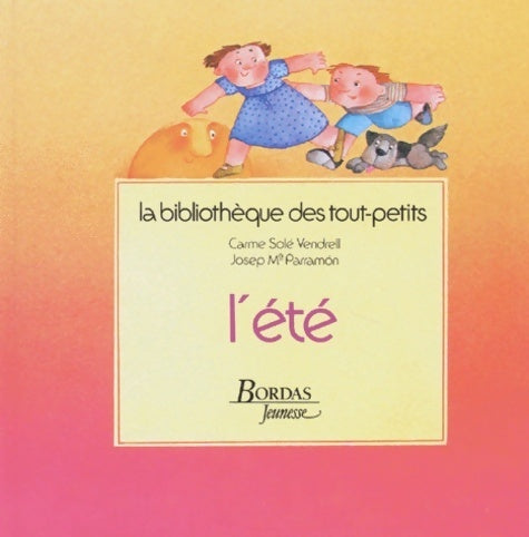 Livrenpoche : Tout petit l'ete - Les Quatre Saiso Parramon - Livre