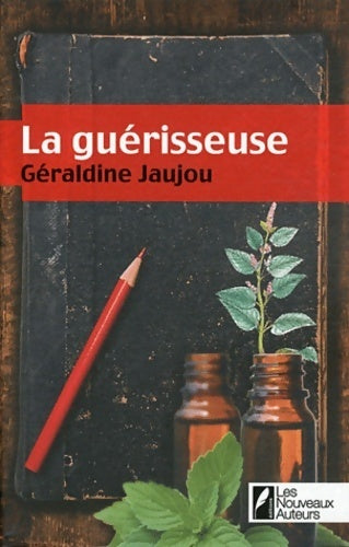 Livrenpoche : Guerisseuse - Géraldine Jaujou - Livre