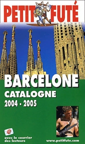 Livrenpoche : Barcelone - catalogne 2004-2005 - Guide Petit Futé - Livre