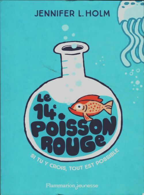 Livrenpoche : Le 14e poisson rouge - Jennifer L. Holm - Livre