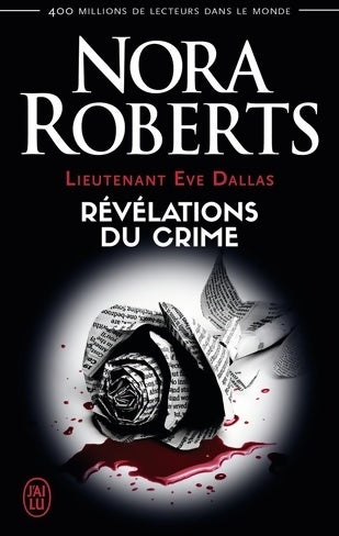 Livrenpoche : Lieutenant Eve Dallas Tome XLV : révélations du crime - Nora Roberts - Livre