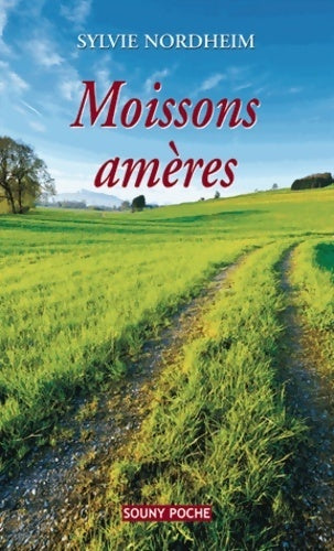 Livrenpoche : Moissons amères - Sylvie Nordheim - Livre