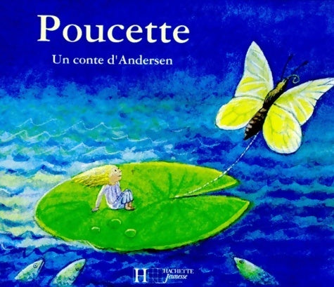 Livrenpoche : Poucette - Hans Christian Andersen - Livre