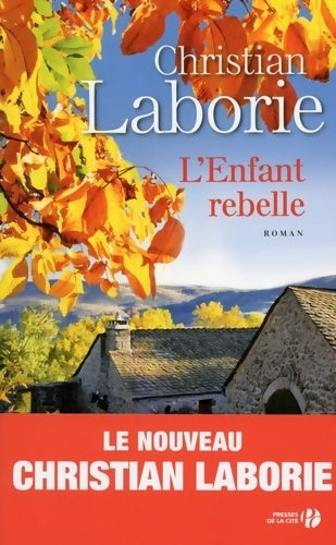 Livrenpoche : L'enfant rebelle - Christian Laborie - Livre