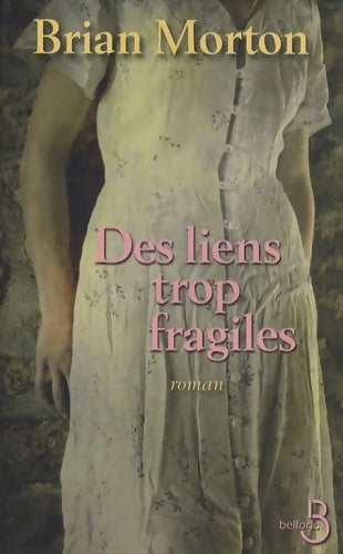 Livrenpoche : Des liens trop fragiles - Brian Morton - Livre