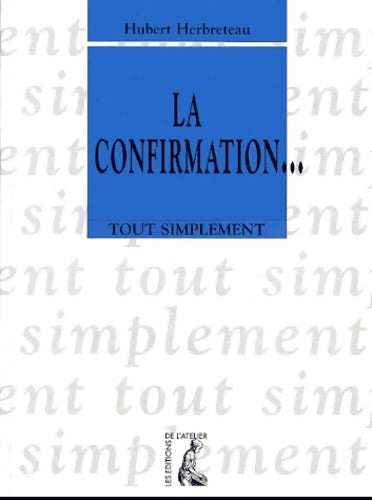 Livrenpoche : La confirmation - Hubert Herbreteau - Livre