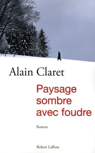 Livrenpoche : Paysage sombre avec foudre - Alain Claret - Livre