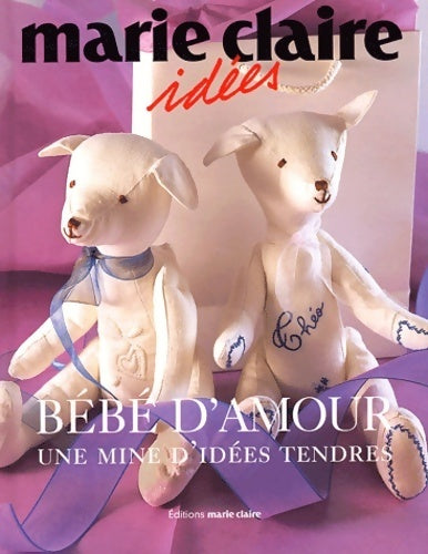 Livrenpoche : Bébé d'amour - Marie Claire - Livre