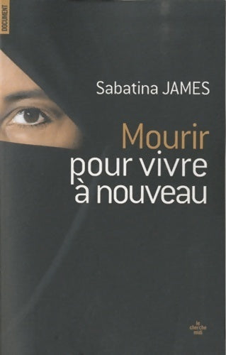 Livrenpoche : Mourir pour vivre à nouveau - Sabatina James - Livre