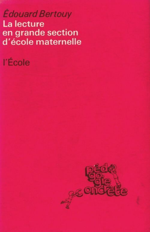 Livrenpoche : La lecture en grande section de maternelle - Bertouy Edouard - Livre