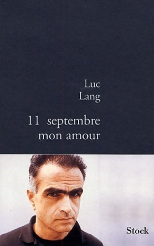 Livrenpoche : 11 septembre mon amour - Luc Lang - Livre