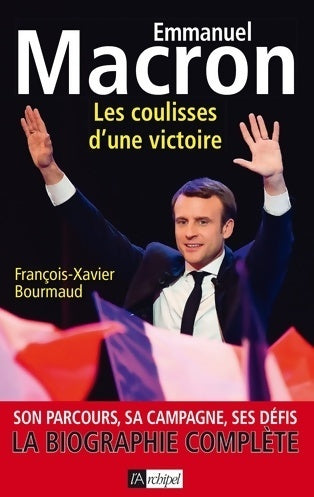Livrenpoche : Emmanuel macron - les coulisses d'une victoire - Francois-xavier Bourmaud - Livre