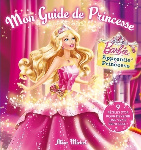Livrenpoche : Mon guide de princesse - Collectif - Livre