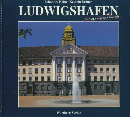Livrenpoche : Ludwigshafen - Kathrin Johannes; Bräuer - Livre