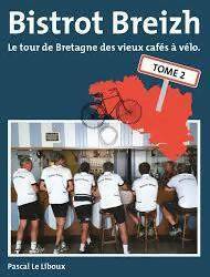 Livrenpoche : Bistrot Breizh Tome II - Pascal Le Liboux - Livre