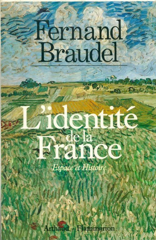 Livrenpoche : L'identité de la France 3 tomes : Espace et histoire / les hommes et les choses / les hommes et les choses Tome II - Fernand Braudel - Livre