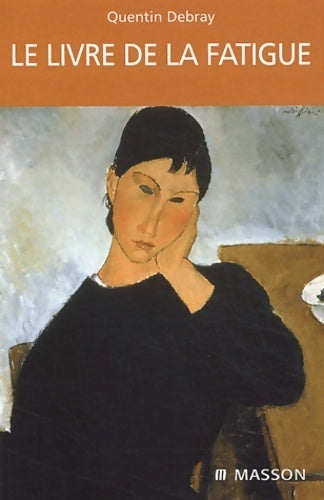 Livrenpoche : Le livre de la fatigue - Debray - Livre