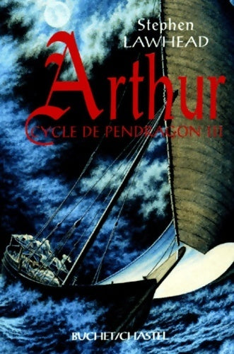 Livrenpoche : Le cycle de Pendragon Tome III : Arthur - Stephen Lawhead - Livre