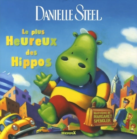 Livrenpoche : Plus heureux des hippos - Danielle Steel - Livre