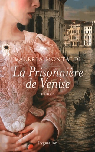 Livrenpoche : La prisonnière de Venise - Valeria Montaldi - Livre
