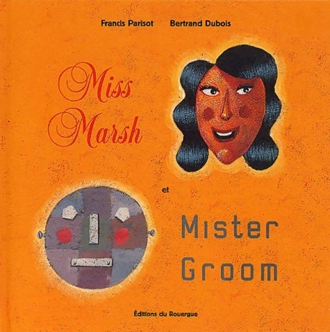 Livrenpoche : Miss march et mister groom - Francis Parisot - Livre
