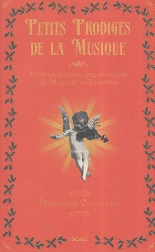 Livrenpoche : Petits prodiges de la musique : Une centaine de souvenirs ou de récits d'enfance - Mélisande Chauveau - Livre