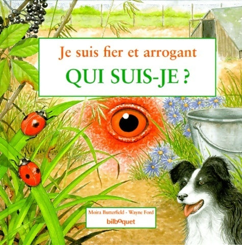 Livrenpoche : Je suis fier et arrogant - Moira Butterfield - Livre