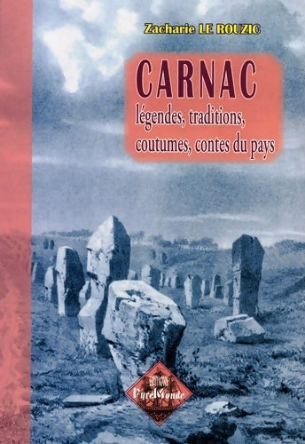 Livrenpoche : Carnac : Légendes traditions coutumes contes du pays - Zacharie Le Rouzic - Livre
