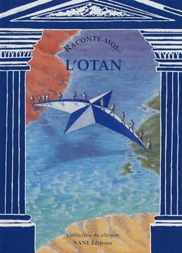 Livrenpoche : Raconte-moi... L'otan - Anne-Marie Balenbois - Livre