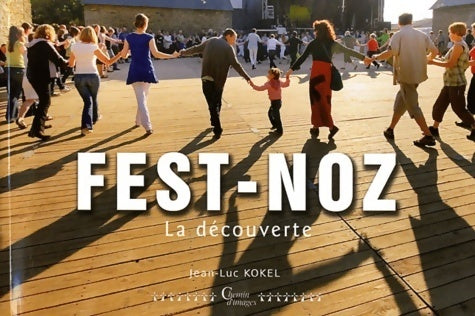 Livrenpoche : Fest-noz : La découverte - Jean-Luc Kokel - Livre