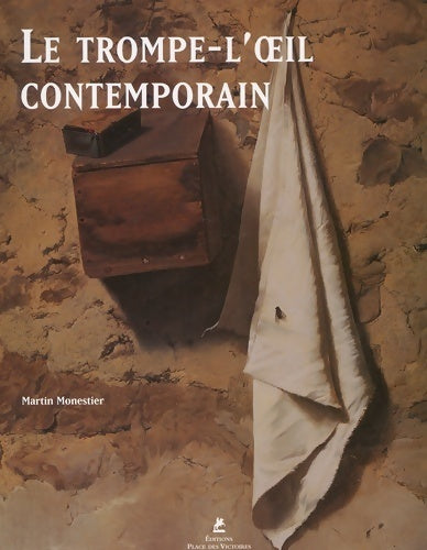 Livrenpoche : Le trompe-l'oeil contemorain - Martin Monestier - Livre