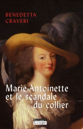 Livrenpoche : Marie-Antoinette et le scandale du collier (grands caractères) - Benedetta Craveri - Livre