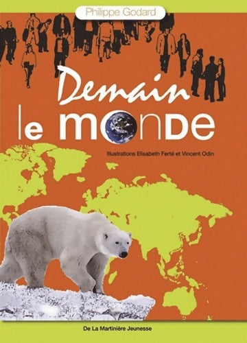 Livrenpoche : Demain le monde - Philippe Godard - Livre