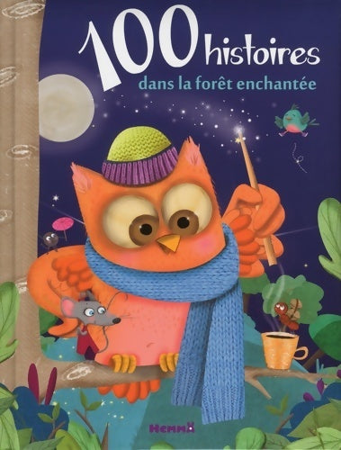 Livrenpoche : 100 histoires dans la forêt enchantée - Lenia Major - Livre