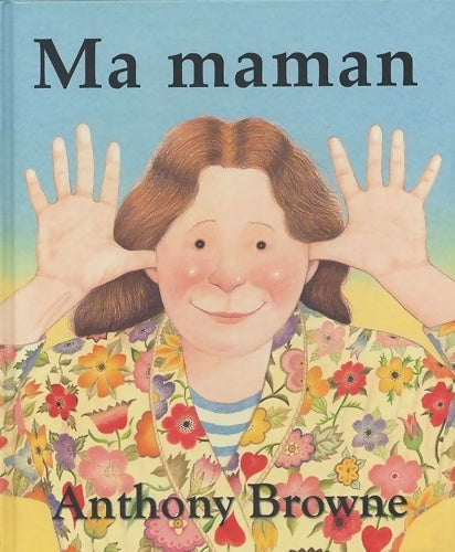 Livrenpoche : Ma maman - Anthony Browne - Livre