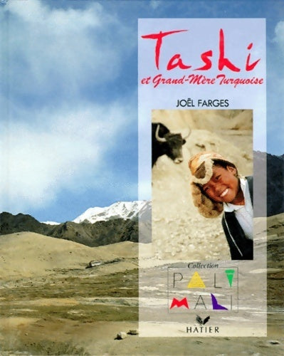 Livrenpoche : Tashi et grand-mère turquoise- chez les - Farges-j - Livre