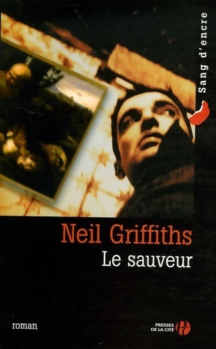 Livrenpoche : Le sauveur - Neil Griffiths - Livre