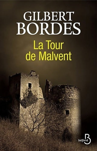 Livrenpoche : La tour de Malvent - Gilbert Bordes - Livre