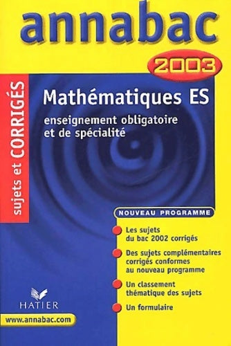 Livrenpoche : Mathématiques : Baccalauréat es - enseignement obligatoire et de spécialité sujets et corrigés 2003 - René Merckhoffer - Livre