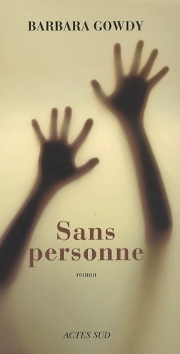 Livrenpoche : Sans personne - Barbara Gowdy - Livre