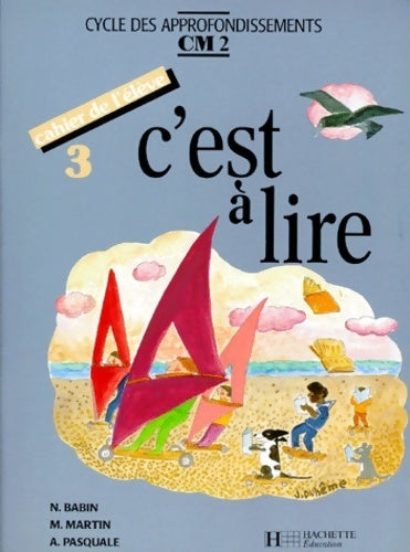 Livrenpoche : C'est à lire cm2. Cahier numéro 3 - Norbert Babin - Livre