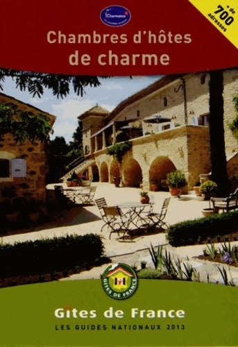 Livrenpoche : Chambres d'hôtes de charme 2013 - Sas Gites De France - Livre