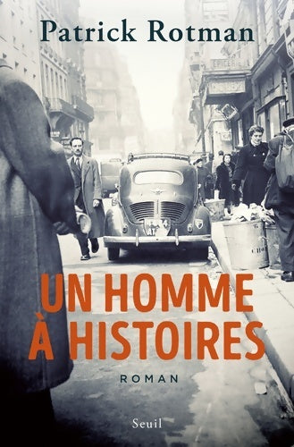 Livrenpoche : Un homme à histoires - Patrick Rotman - Livre