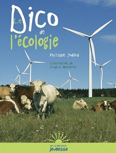 Livrenpoche : Le dico de l'écologie - Philippe Godard - Livre